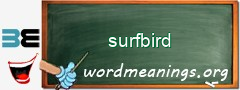 WordMeaning blackboard for surfbird